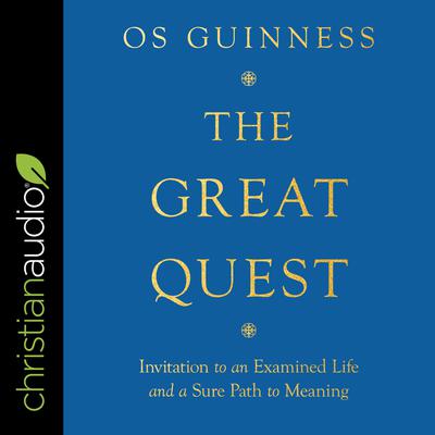 The Great Quest by Os Guinness audiobook