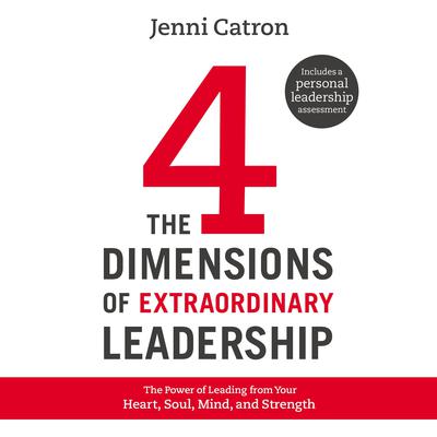 The Four Dimensions of Extraordinary Leadership by Jenni Catron audiobook