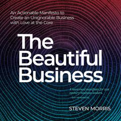 The Beautiful Business by Steven Morris audiobook