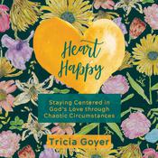 Heart Happy by  Tricia Goyer audiobook