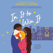 In It to Win It by  Sharon C. Cooper audiobook