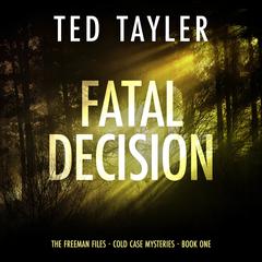 Fatal Decision by Ted Tayler audiobook