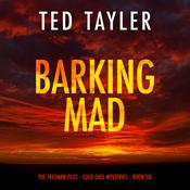 Barking Mad by  Ted Tayler audiobook
