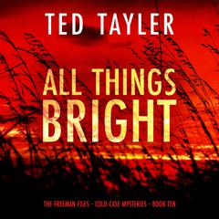 All Things Bright by Ted Tayler audiobook