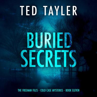 Buried Secrets by Ted Tayler audiobook