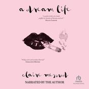 A Dream Life by  Claire Messud audiobook