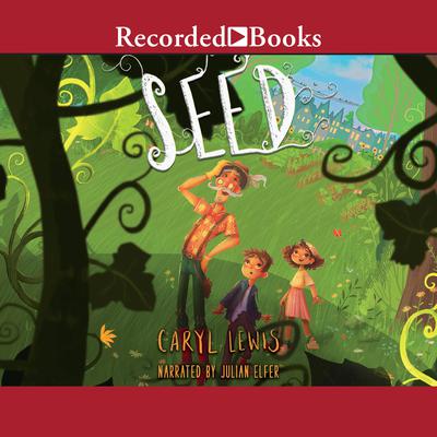 Seed by Caryl Lewis audiobook