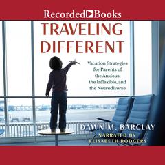 Traveling Different by Dawn M. Barclay audiobook