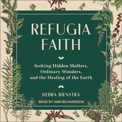 Refugia Faith by Debra Rienstra audiobook
