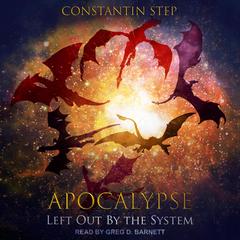 Left out by the System by Constantin Step audiobook