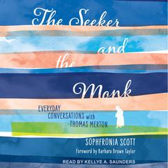 The Seeker and the Monk by Sophfronia Scott audiobook