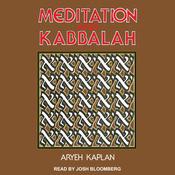 Meditation and Kabbalah by  Aryeh Kaplan audiobook