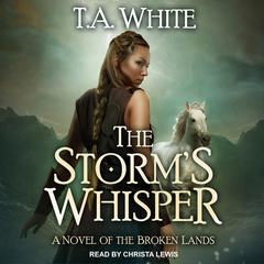 The Storm's Whisper by T. A. White audiobook