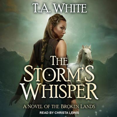 The Storm's Whisper by T. A. White audiobook
