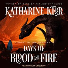 Days of Blood and Fire by Katharine Kerr audiobook
