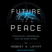 Future Peace by  Robert H. Latiff audiobook