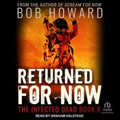 Returned for Now by  Bob Howard audiobook