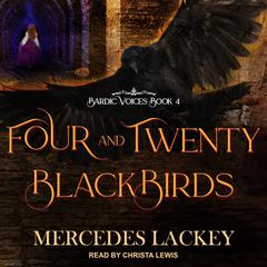 Four and Twenty Blackbirds by Mercedes Lackey audiobook