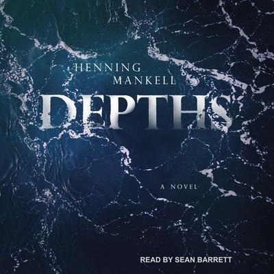 Depths by Henning Mankell audiobook