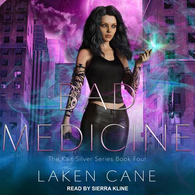 Bad Medicine by Laken Cane audiobook