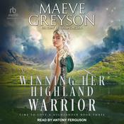 Winning Her Highland Warrior by  Maeve Greyson audiobook