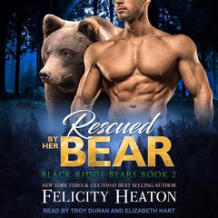Rescued by her Bear by Felicity Heaton audiobook