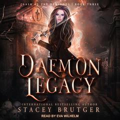 Daemon Legacy by Stacey Brutger audiobook