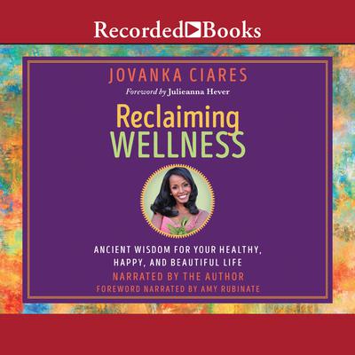 Reclaiming Wellness by Jovanka Ciares audiobook