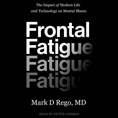 Frontal Fatigue by Mark D. Rego audiobook