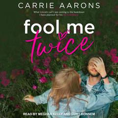 Fool Me Twice by Carrie Aarons audiobook