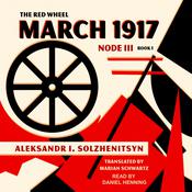 March 1917 by  Aleksandr Solzhenitsyn audiobook