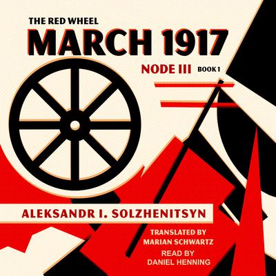 March 1917 by Aleksandr Solzhenitsyn audiobook