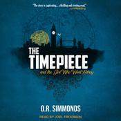 The Timepiece and the Girl Who Went Astray by  O. R. Simmonds audiobook
