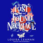 The Lost and Found Necklace by  Louisa Leaman audiobook