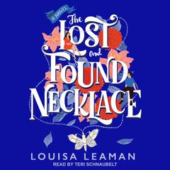 The Lost and Found Necklace by Louisa Leaman audiobook