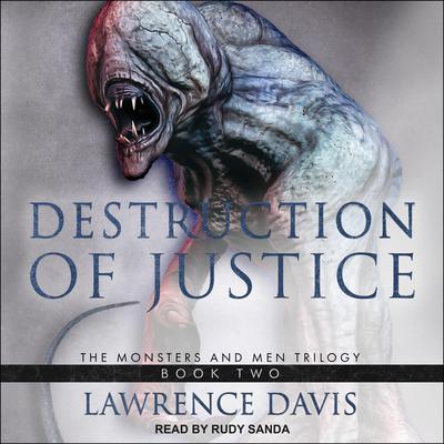 Destruction of Justice by Lawrence Davis audiobook