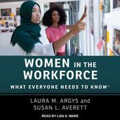 Women in the Workforce by  Laura M. Argys audiobook