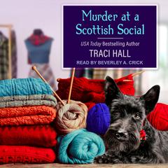 Murder at a Scottish Social by Traci Hall audiobook
