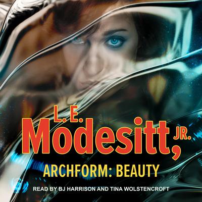 Archform: Beauty by L. E. Modesitt audiobook