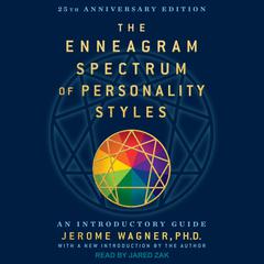 Enneagram Spectrum of Personality Styles an Introductory Guide by Jerome Wagner audiobook