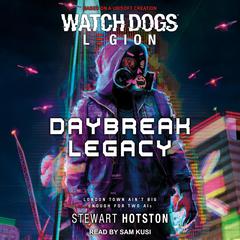 Watch Dogs Legion by Stewart Hotston audiobook