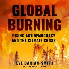 Global Burning by Eve Darian-Smith audiobook