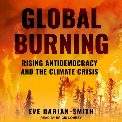 Global Burning by Eve Darian-Smith audiobook
