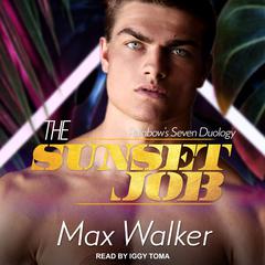 The Sunset Job by Max Walker audiobook