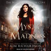 Mystic Madness by  Kim Richardson audiobook