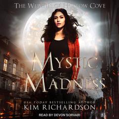 Mystic Madness by Kim Richardson audiobook