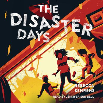 The Disaster Days by Rebecca Behrens audiobook