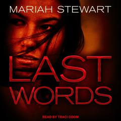 Last Words by Mariah Stewart audiobook