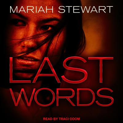 Last Words by Mariah Stewart audiobook