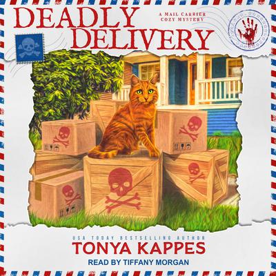 Deadly Delivery by Tonya Kappes audiobook